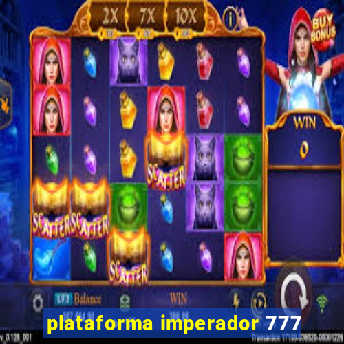 plataforma imperador 777